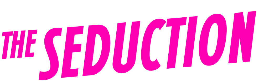 The Seduction