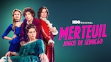 Merteuil: Jogos de Sedução
