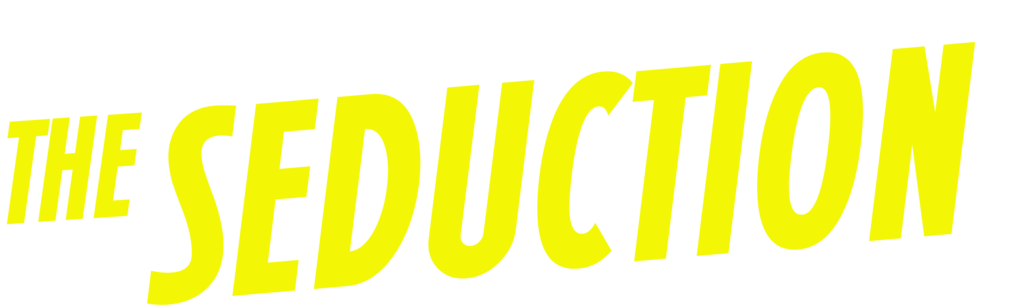 The Seduction