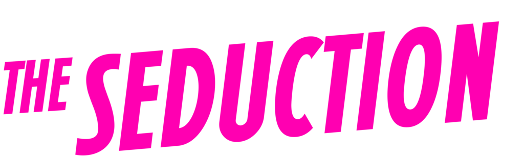 The Seduction