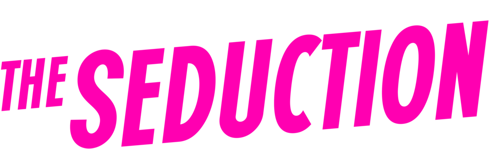 The Seduction