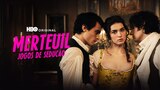Merteuil: Jogos de Sedução
