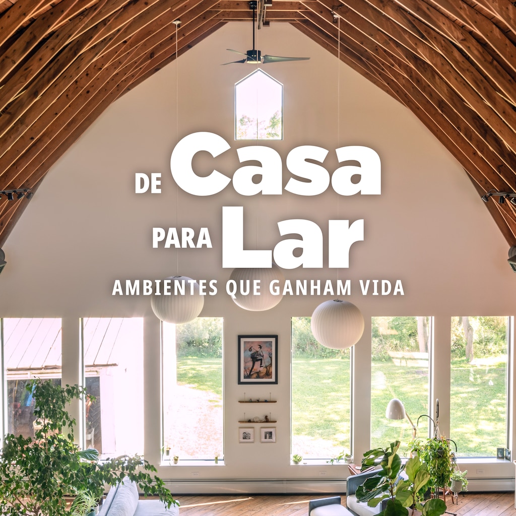 De Casa Para Lar: Ambientes Que Ganham Vida