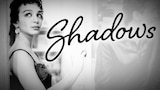 Shadows