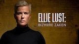 Ellie Lust: Bizarre Zaken