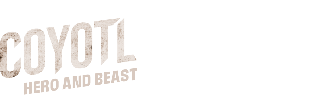Coyotl, Hero and Beast