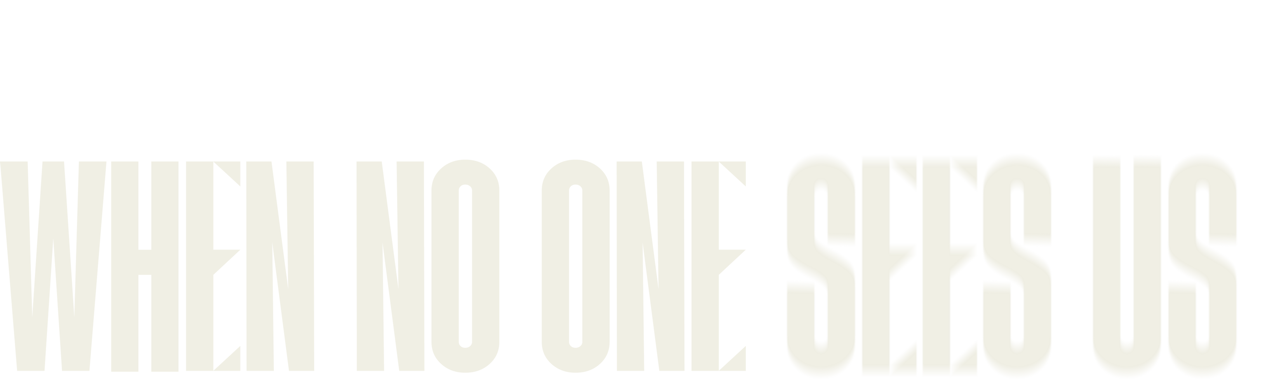 When No One Sees Us