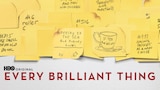 Every Brilliant Thing