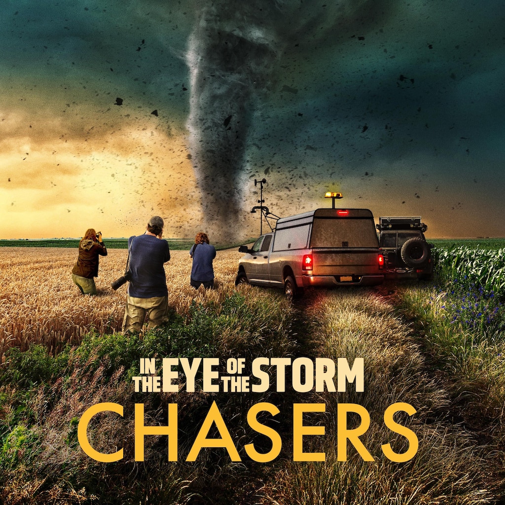 In the Eye of the Storm: Chasers