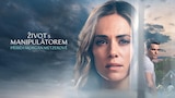Život s manipulátorem: Příběh Morgan Metzerové