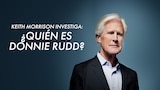 Keith Morrison investiga: ¿Quién es Donnie Rudd?