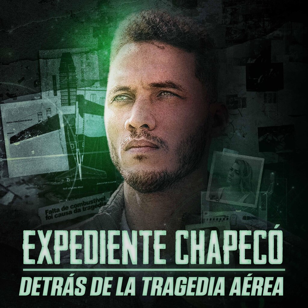 Expediente Chapecó: Detrás de la Tragedia Aérea