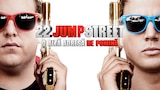 22 Jump Street - O altă adresă de pomină