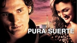 Pura Suerte