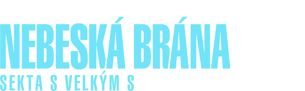 Nebeská brána: Sekta s velkým S