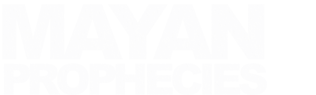 Mayan Prophecies