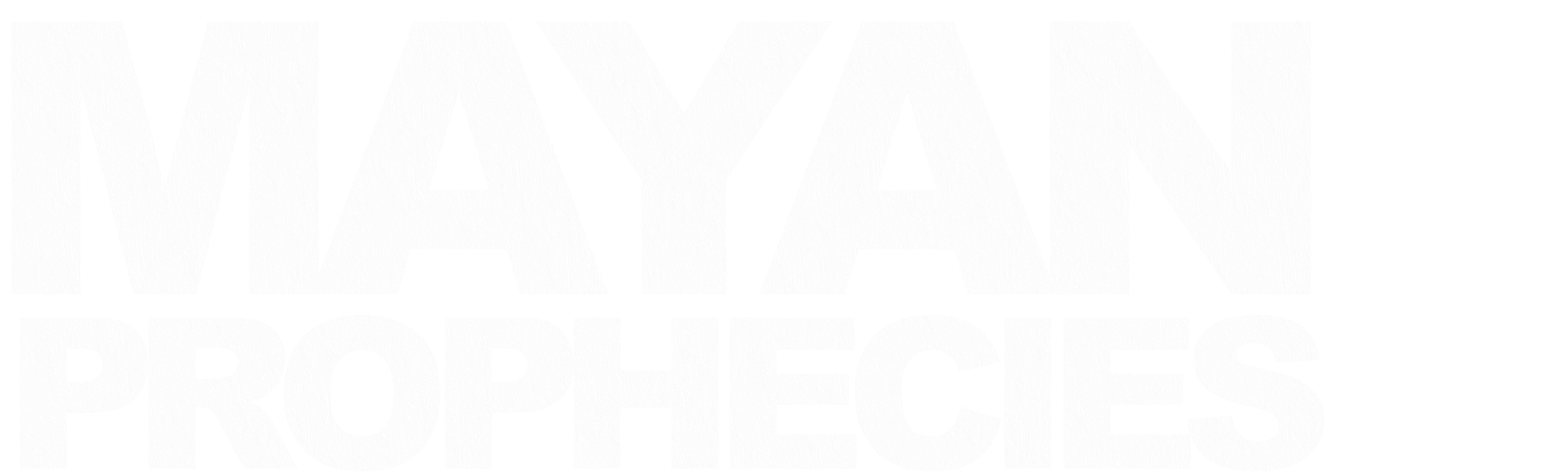 Mayan Prophecies