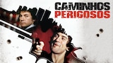 Caminhos Perigosos