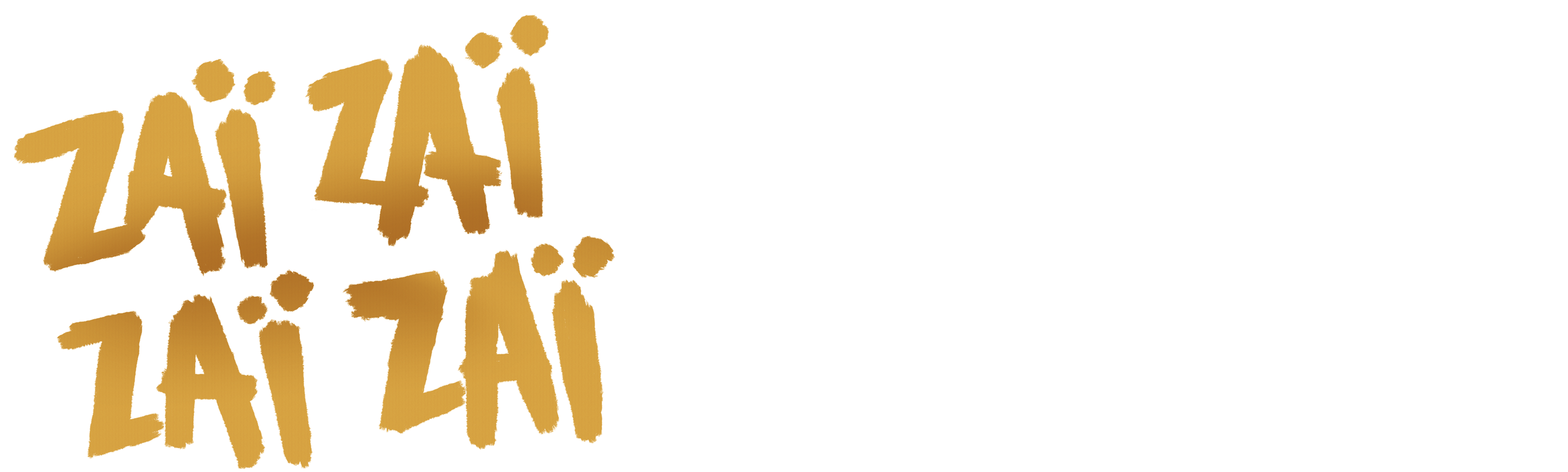 Zaï Zaï Zaï Zaï