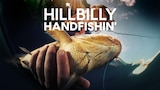 Hillbilly Handfishin'