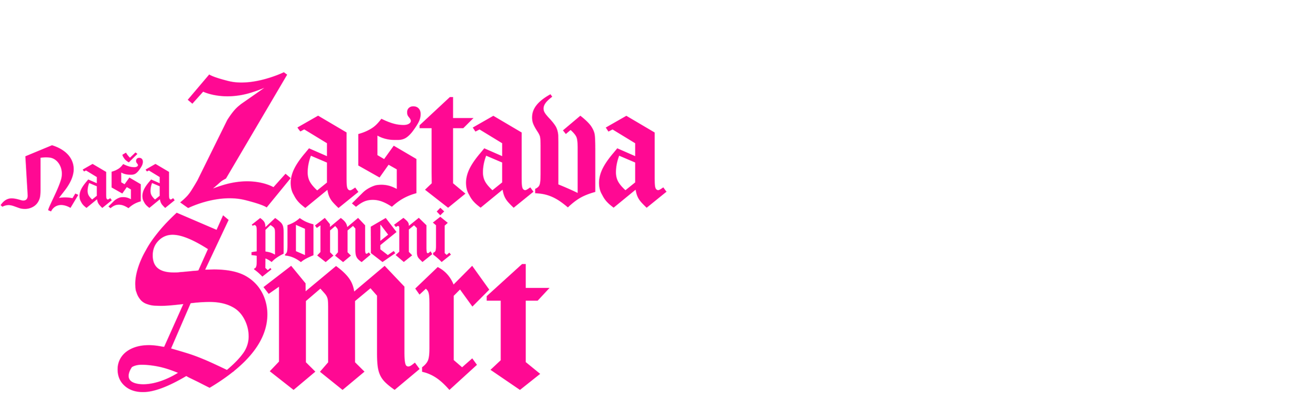 Naša zastava pomeni smrt