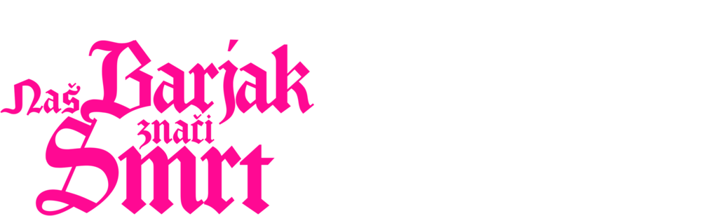 Naš barjak znači smrt