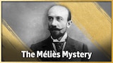 The Méliès Mystery