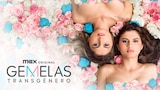 Gemelas Transgénero