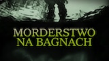 Morderstwo na bagnach