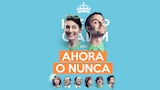 Ahora o nunca
