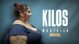 Kilos mortales: Brasil