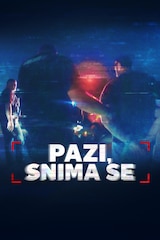 Pazi, snima se