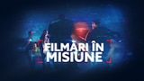 Filmări în misiune