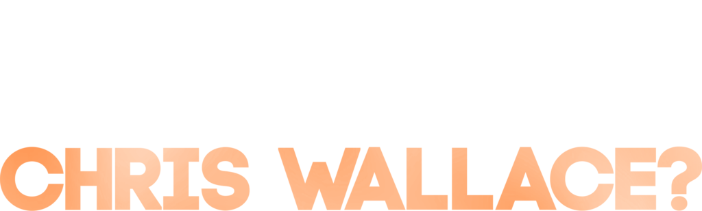 Who's Talking to Chris Wallace?