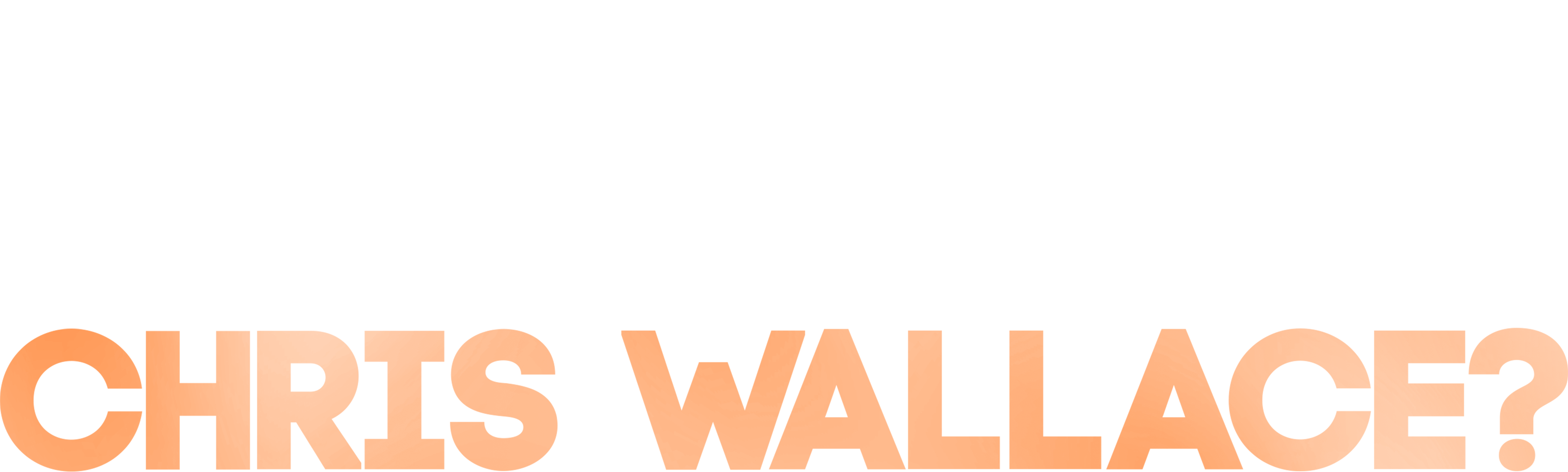 Who's Talking to Chris Wallace?