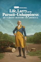 Life, Larry, and the Pursuit of Unhappiness: An Almost History of America