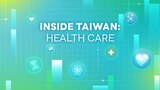Inside Taiwan: Healthcare