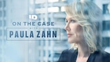 On the Case with Paula Zahn