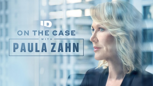 Watch On the Case with Paula Zahn | HBO Max