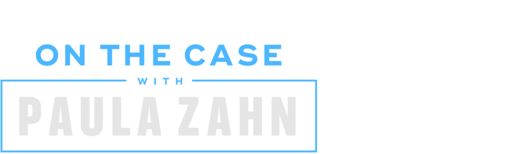 On the Case with Paula Zahn