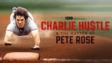 Charlie Hustle & The Matter of Pete Rose