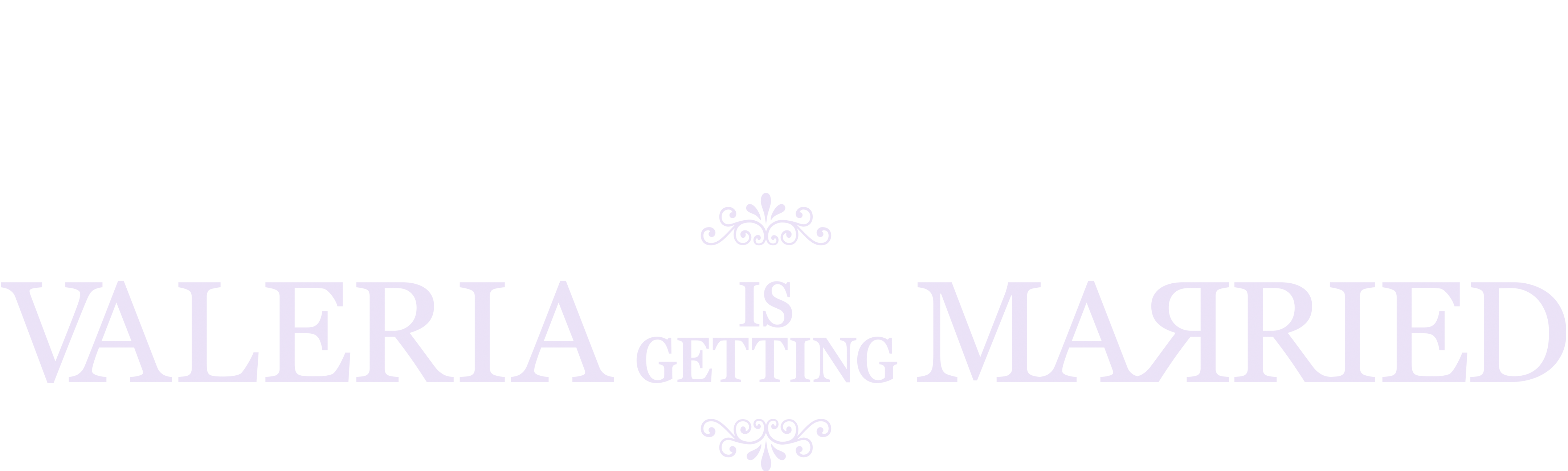 Valeria is Getting Married