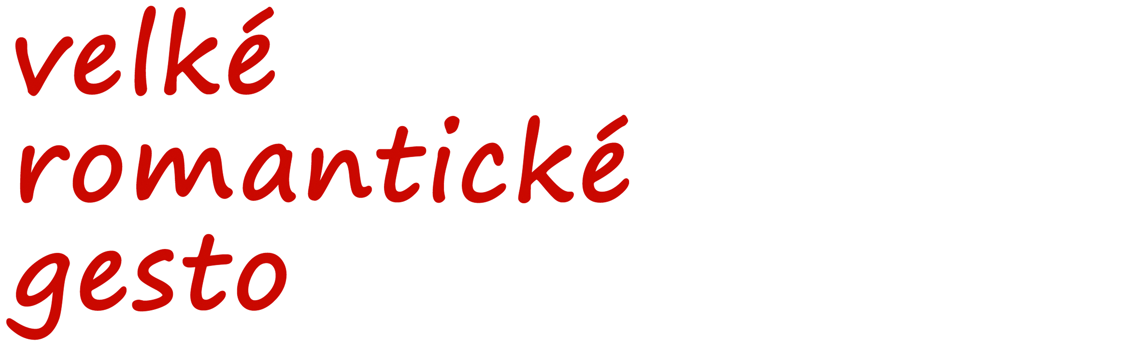 Velké romantické gesto