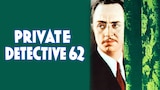 Private Detective 62