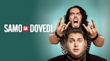 Samo ga dovedi