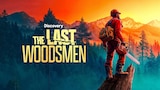 The Last Woodsmen