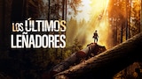 Los últimos leñadores