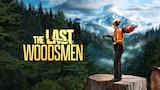 The Last Woodsmen