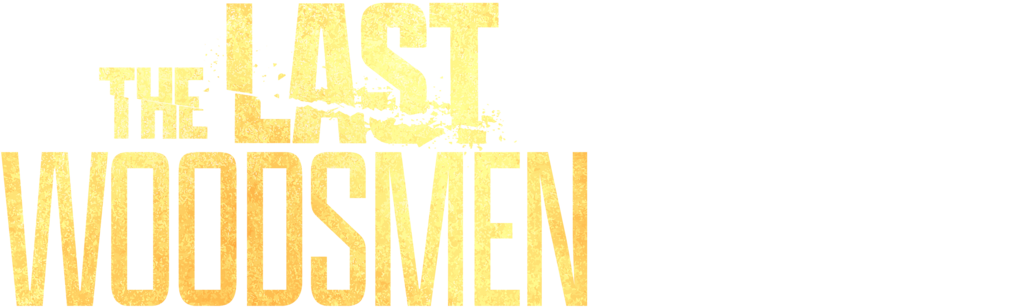 The Last Woodsmen