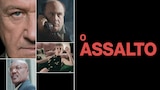 O Assalto